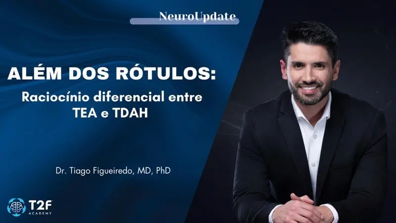 Além dos Rótulos: Raciocínio Diferencial TEAxTDAH